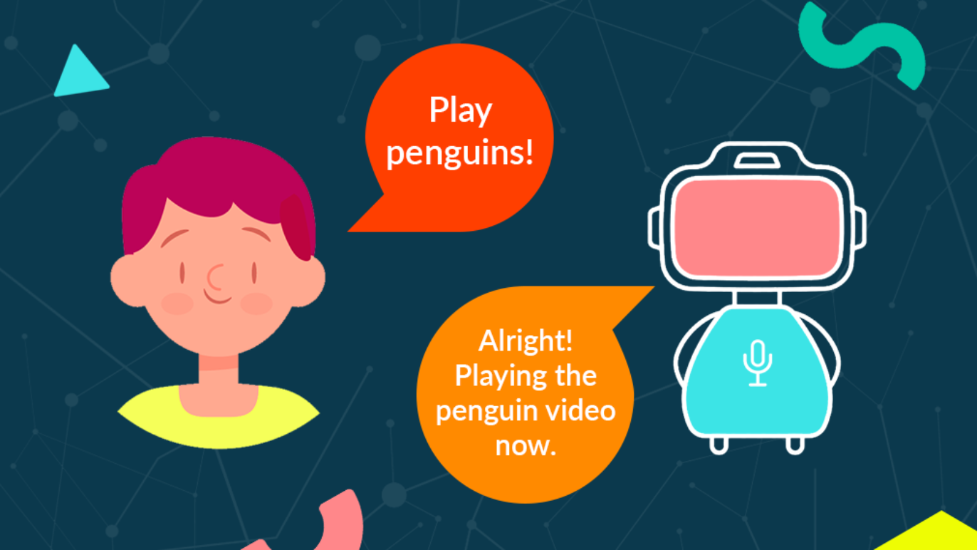 This image depicts intent recognition. A young boy says to a robot, "Play penguins!" and the robot responds, "Alright! Playing the penguin video now."