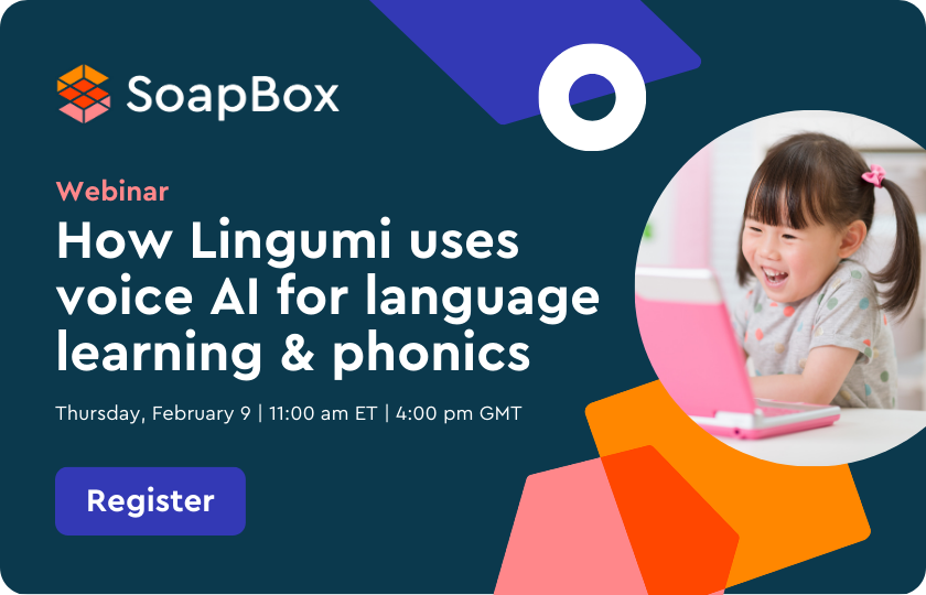 An image inviting you to a webinar from SoapBox called "How Lingumi uses voice AI for language learning and phonics." The webinar is taking place on Thursday, February 9 at 11:00 ET and 4:00 pm GMT. You can click on the image to register for the webinar.