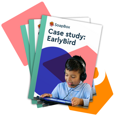 An image of the front cover of a paper that says, "SoapBox case study: EarlyBird Education."