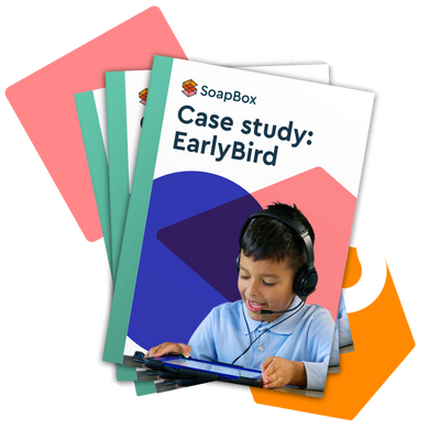 An image of the front cover of a paper that says, "SoapBox case study: EarlyBird Education."